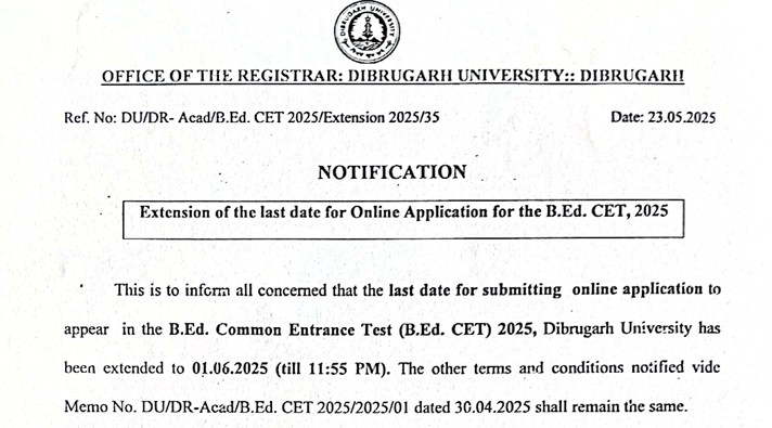 Dibrugarh University B.Ed Common Entrance Test 2025 Last Date Extended Notification